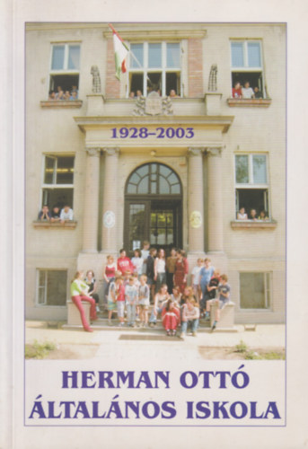 Stermeczky Istvánné - Herman Ottó Általános Iskola évkönyve 1928-2003