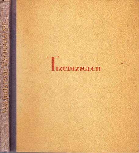 Vasvári István - Tizedíziglen (dedikált)