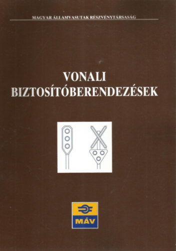 Nmeth Lszl - Vonali biztostberendezsek