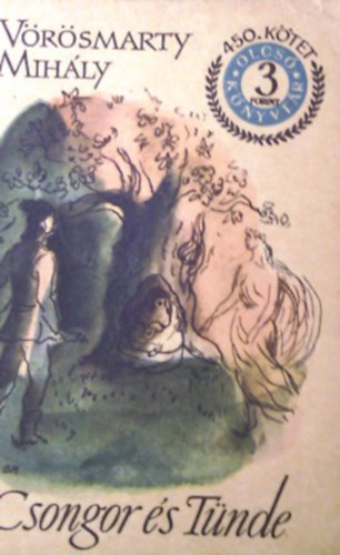Vörösmarty Mihály - Csongor és Tünde (olcsó könyvtár)