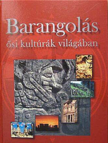 R�zsa P�ter - Barangol�s �si kult�r�k vil�g�ban