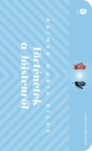 Rainer Maria Rilke - Történetek a Jóistenről