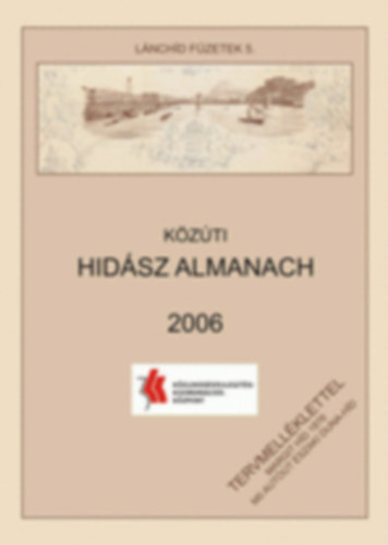 Hajs Bence (szerk.) - Kzti Hidsz Almanach 2006 - Lnchd fzetek 5.