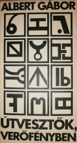 Albert G�bor - �tveszt�k, ver�f�nyben