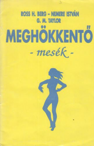 Ross H. Berg-Nemere Istvn-G. M. Taylor - Meghkkent mesk (fzetek 1991. 3. szm)