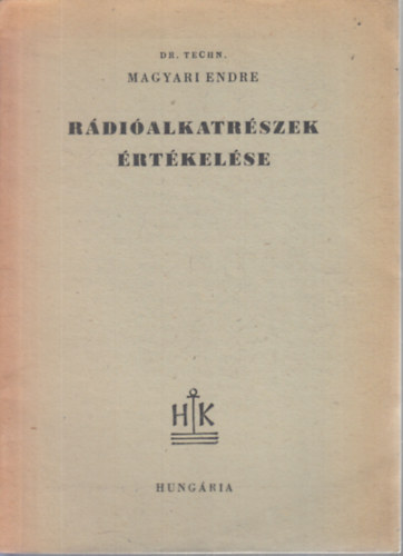 Magyari Endre - Rádióalkatrészek értékelése