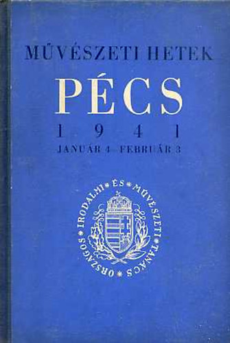 Mvszeti hetek Pcs (1941 janur 4-februr 3)