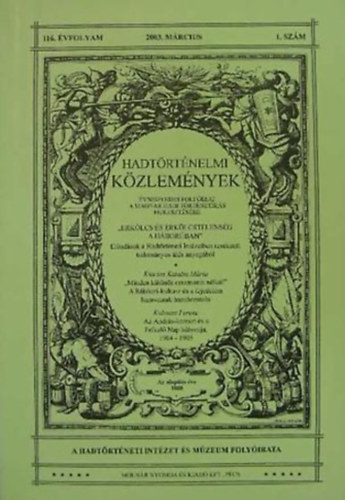 Cskvry Ferenc (fszerkeszt) - Hadtrtnelmi kzlemnyek 116. vfolyam 1. szm (2003. mrcius)