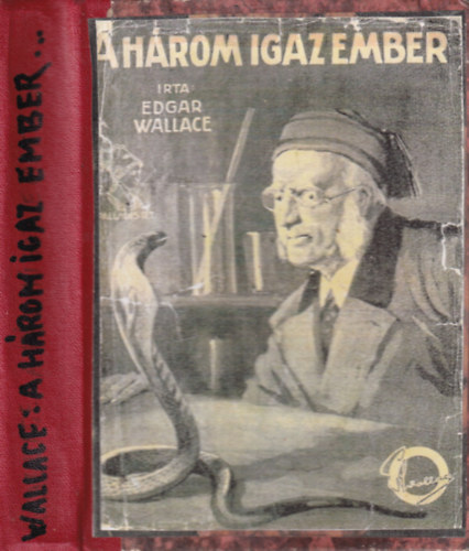 Edgar Wallace - A három igaz ember