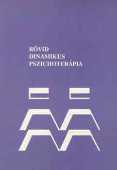 Davanloo, Sifneos - R�vid dinamikus pszichoter�pia