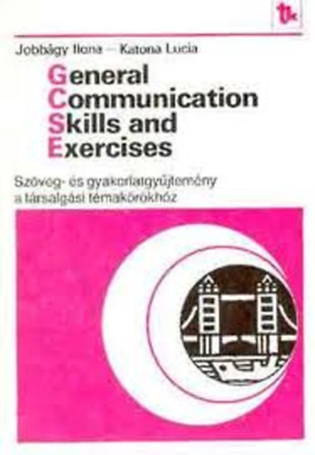 Jobbgy Ilona; Katona Lucia - General communication skill and execises