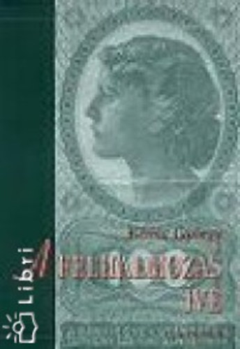 Kvr Gyrgy - A felhalmozs ve