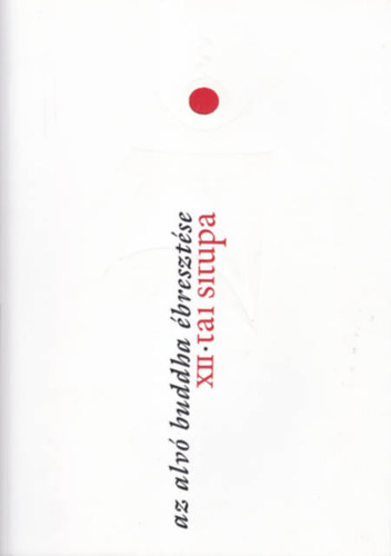 Az alvó buddha ébresztése