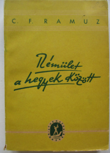 C.F. Ramuz - R�m�let a hegyek k�z�tt