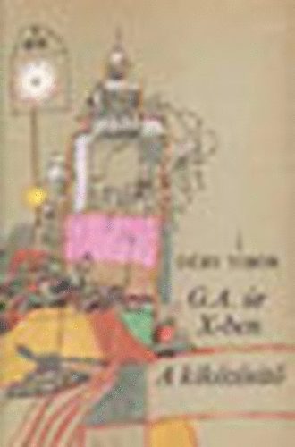 D�ry Tibor - G.A. �r X.-ben-A kik�z�s�t�