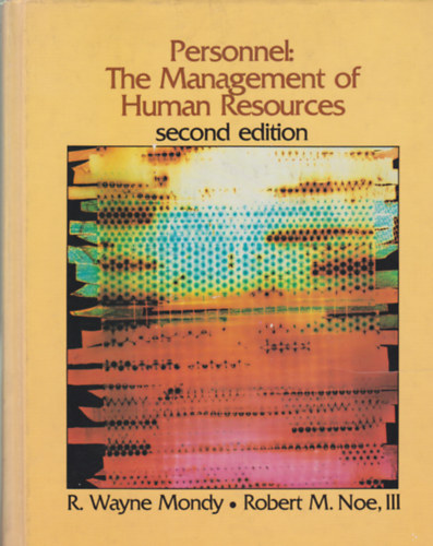 R. Wayne Mondy, Robert M. Noe - Personnel - The Management of Human Resources