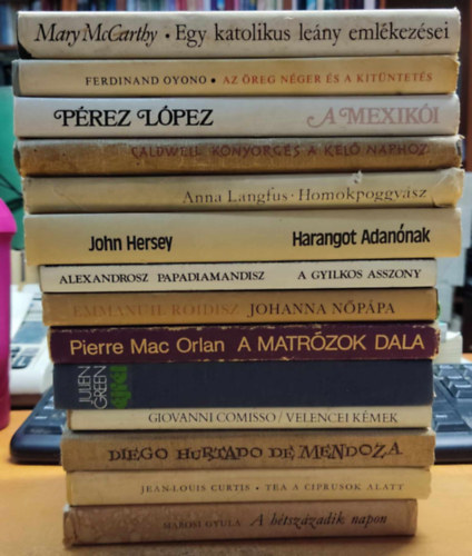 Mary McCarthy, Ferdinand Oyono, Lpez Prez, Anna Langfus, John Hersey, Marosi Gyula, ...s mg sokan msok - 14 db szpirodalom: A gyilkos asszony; A htszzadik napon; A matrzok dala; A mexiki; Az reg nger s a kitntets; Egy katolikus leny emlkezsei; jfl; Harangot Adannak; Homokpoggysz; Johanna nppa; Knyrgs a kel n