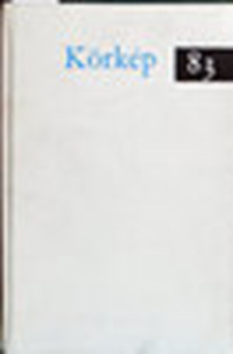 Magvető Könyvkiadó - Körkép 83 (harminc mai magyar elbeszélés)