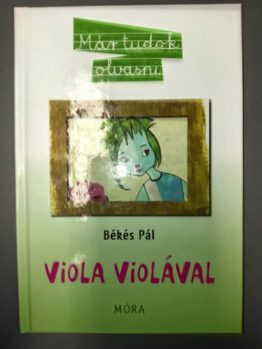 Bks Pl, Mernyi gnes (szerk.), Bks Rozi (ill.) - Viola violval - Mr tudok olvasni! 2. (Bks Rozi sznes illusztrciival)