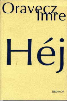 Oravecz Imre - Héj