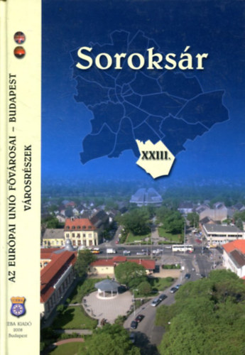 Dr. Kasza S�ndor (szerk.) - Soroks�r XXIII. ker�let