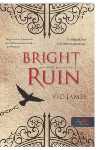 James, Vic - Bright Ruin - Tündöklő pusztulás ( Sötét képességek 3. )