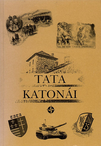 B�rtfai Ilona szerk. - Tata Katon�i 1869-1999