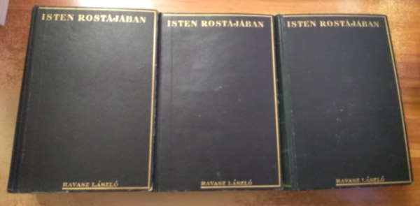 Ravasz Lszl - Isten rostjban I-III.