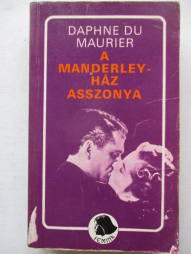 Daphne du Maurier - A Manderley-ház asszonya