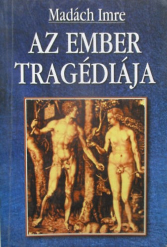 Madch Imre - Az ember tragdija
