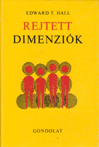 Edward T. Hall - Rejtett dimenzi�k