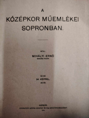 Mihlyi Ern - A kzpkor memlkei Sopronban