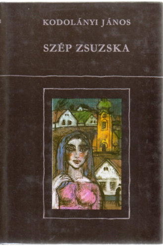 Kodolnyi Jnos - Szp Zsuzska