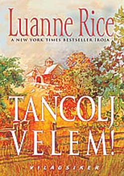 Luanne Rice - Tncolj velem!