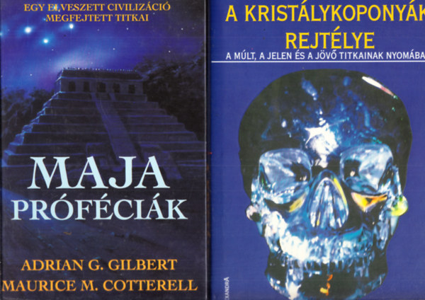 Adrian G. Gilbert, Maurice M. Cotterell, SZERZ Chris Morton - Ceri Louise Thomas - Maja prfcik + A kristlykoponyk rejtlye (2 ktet)