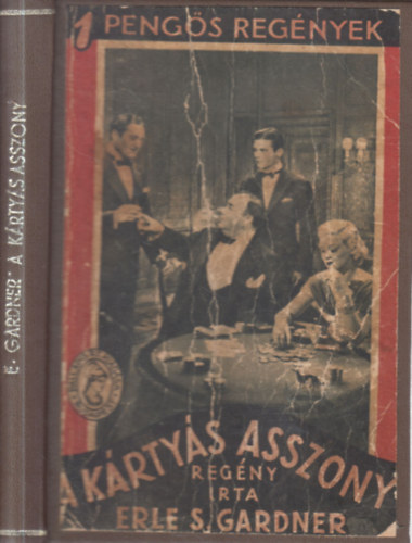 Erle S. Gardner - A kártyás asszony (1 pengős regények)