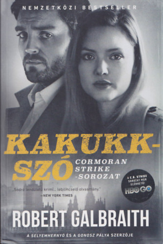 Robert Galbraith (J. K. Rowling) - Kakukksz�