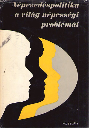 dr. Szabady Egon - Népesedéspolitika- a világ népességi problémái
