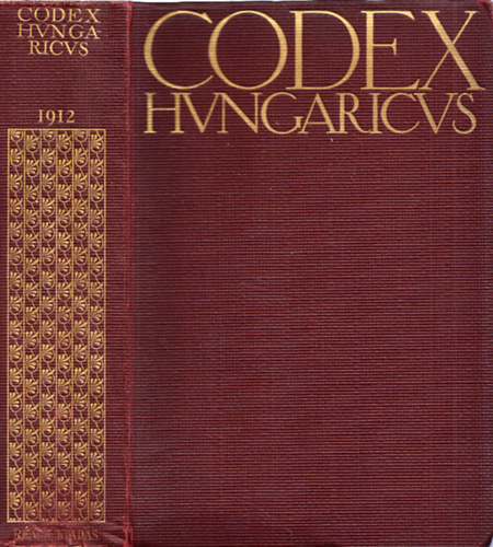 Grecsk Kroly (jegyzetekkel elltta) - 1912. vi trvnycikkek, az sszes l trvnyek trgymutatjval - Codex Hungaricus - Magyar Trvnyek: Az alkalmazsban lev magyar trvnyek gyjtemnye