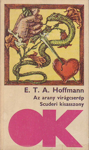 E. T. A. Hoffmann - Az arany vir�gcser�p - Scuderi kisasszony