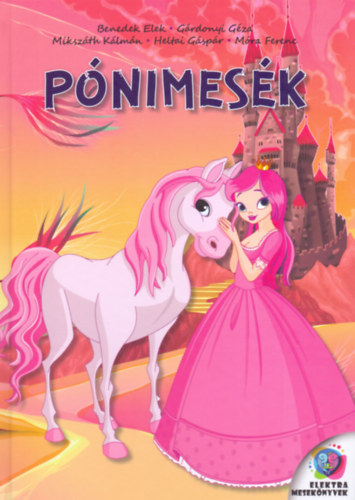 Benedek Elek, Grdonyi Gza, Mikszth Klmn - Pnimesk