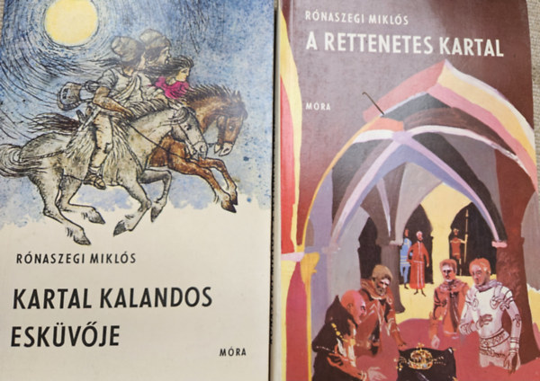 R�naszegi Mikl�s - Kartal sorozat 1-2.:  A rettenetes Kartal + Kartal kalandos esk�v�je