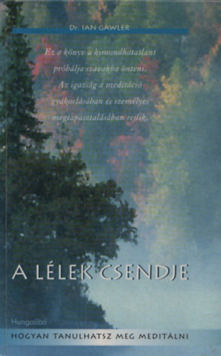 Gawler, Ian, dr. - A llek csendje