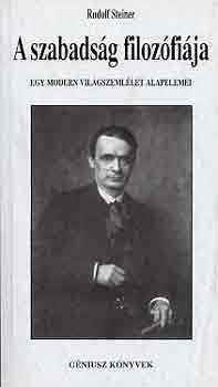 Rudolf Steiner - A szabadsg filozfija