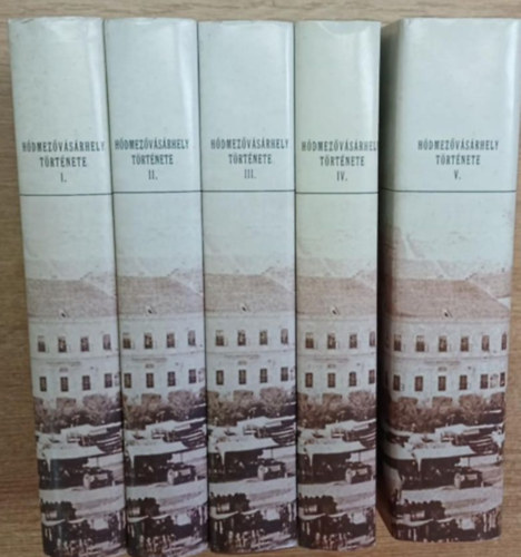 Szeremlei Samu - H�dmez�v�s�rhely t�rt�nete I-V. k�tet reprint kiad�s
