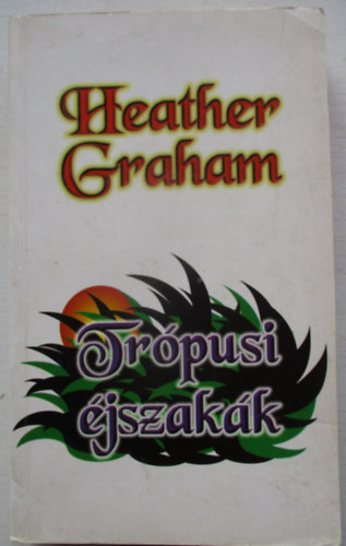 Heather Graham - Trópusi Éjszakák