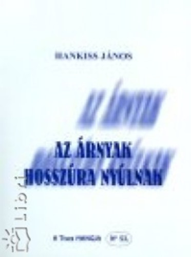 Hankiss J�nos - Az �rnyak hossz�ra ny�lnak