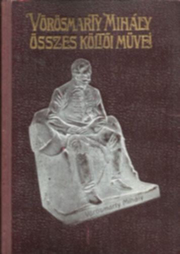 V�r�smarty Mih�ly - V�r�smarty Mih�ly �sszes k�lt�i m�vei