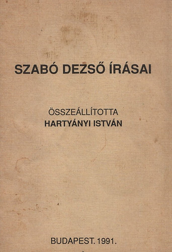 Harty�nyi Istv�n - Szab� Dezs� �r�sai (Bibliogr�fia)