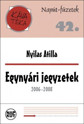 Nyilas Attila - Egyny�ri jegyzetek